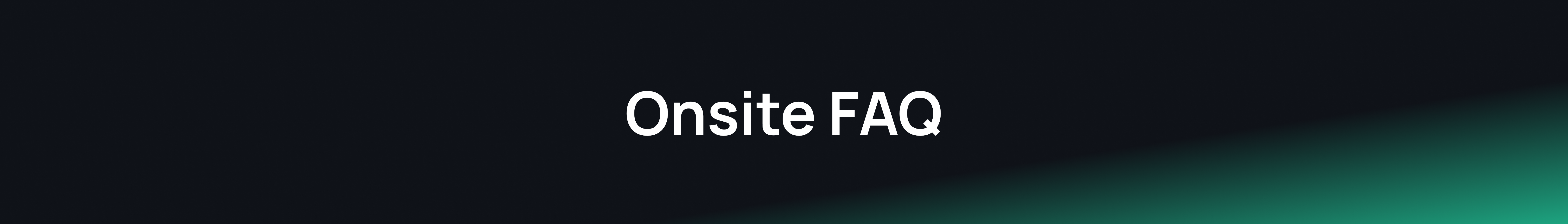 Onsite FAQ.png