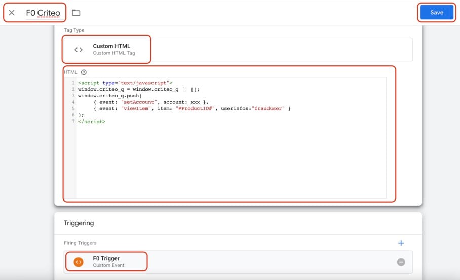 GTM Custom HTML tag configured with F0 Criteo name, Criteo tracking code, and F0 Trigger assigned