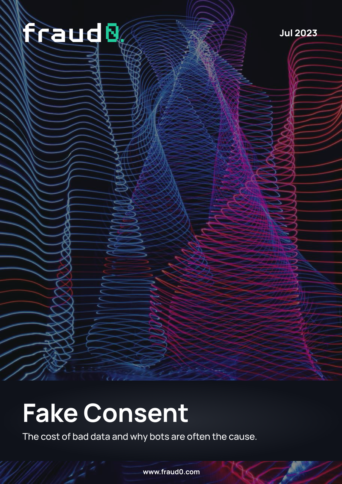 Fake Consent - The cost of bad data and why bots are often the cause